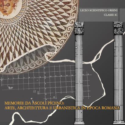 Memorie da Ascoli Piceno: arte, architettura e urbanistica in epoca romana